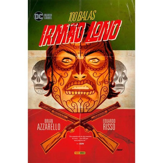 100 Balas: Irmão Lono - Edição De Luxo