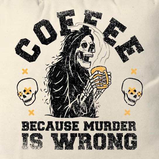 Almofada Coffee Because Murder Is Wrong