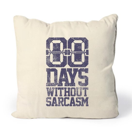 Almofada Days Without Sarcasm
