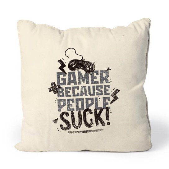 Almofada Gamer Because People Suck