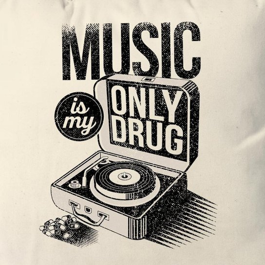 Almofada Music Is My Only Drug