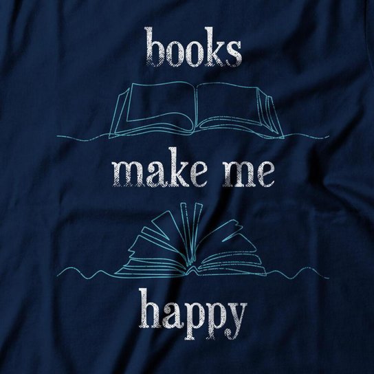 Camiseta Books Make Me Happy