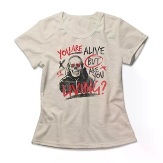 Camiseta Feminina Are You Living?