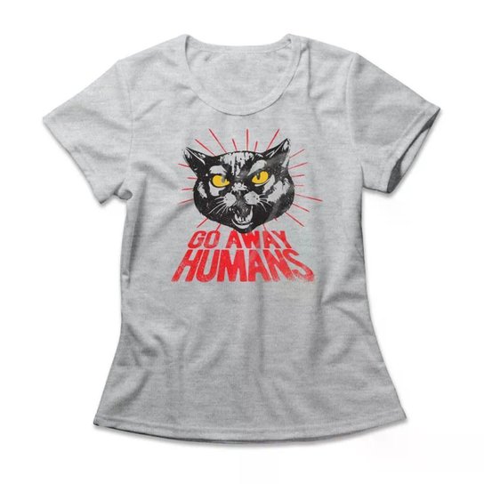 Camiseta Feminina Go Away Humans