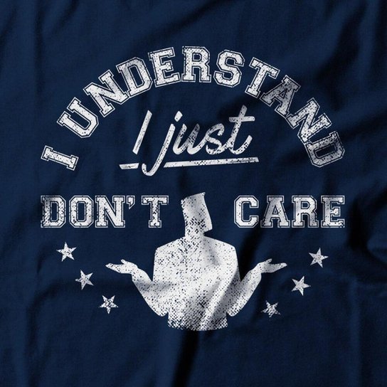 Camiseta Feminina I Don't Care