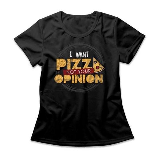 Camiseta Feminina I Want Pizza