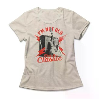Camiseta Feminina I'm A Classic