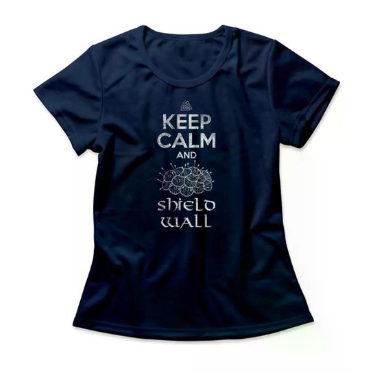 Camiseta Feminina Keep Calm And Shield Wall