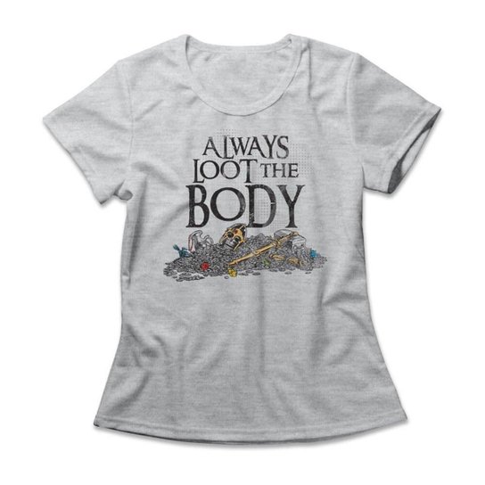 Camiseta Feminina Loot The Body