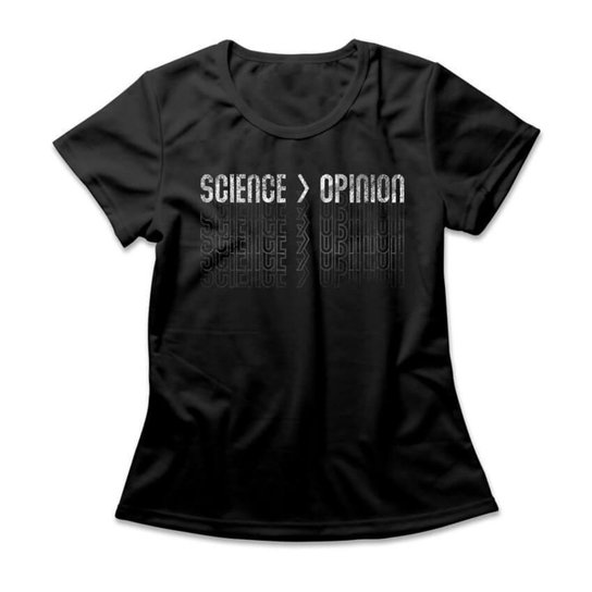 Camiseta Feminina Science Is Greater
