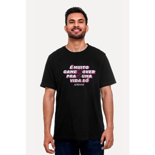 Camiseta Nerd Chic É muito Game Over para uma vida só By