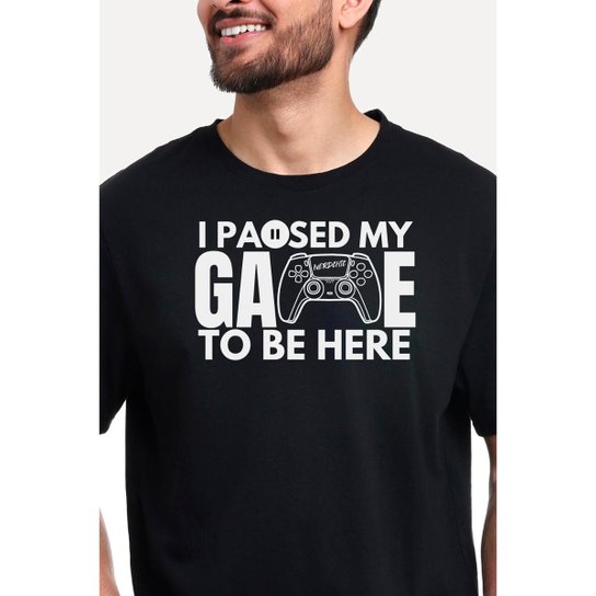 Camiseta Nerd Chic Gamer I paused my game to be here