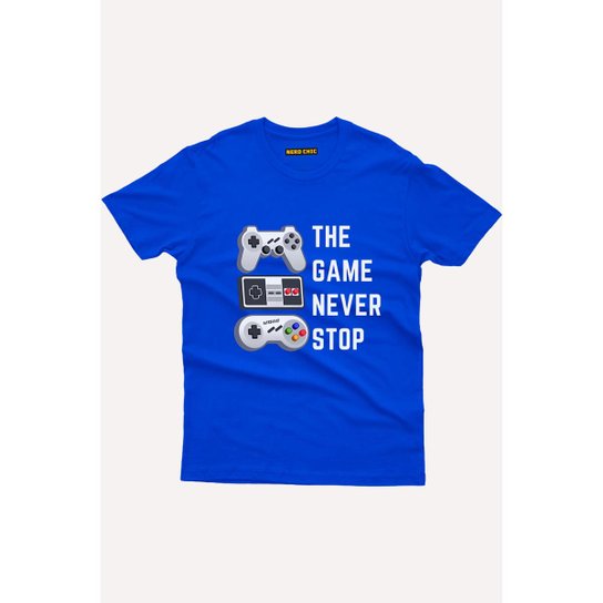 Camiseta Nerd Chic Gamer Nunca Pare De Jogar