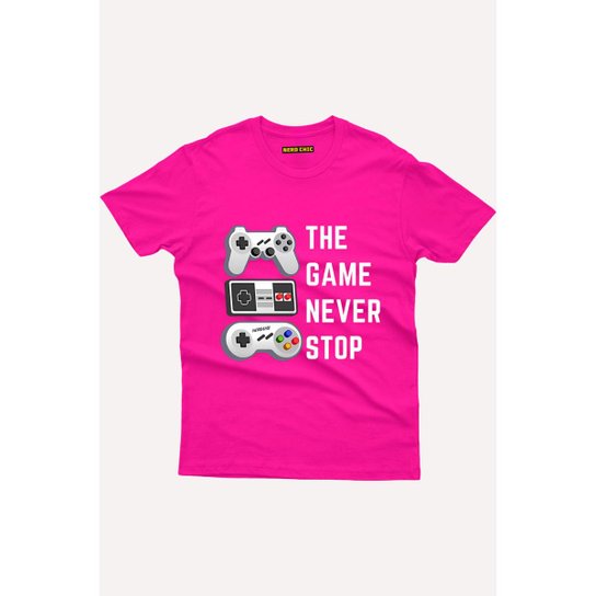 Camiseta Nerd Chic Gamer Nunca Pare De Jogar