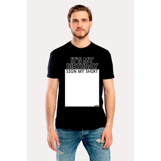 Camiseta Nerd Chic It's My Birthday Sign My Shirt - Para presente