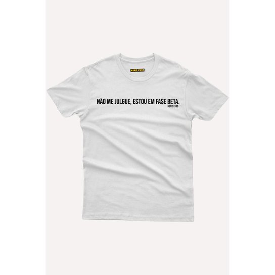 Camiseta Nerd Chic Não Me Julgue Tanto Ainda Estou Em Fase Beta
