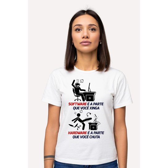 Camiseta Nerd Chic Software Você Xinga, Hardware Você Quebra