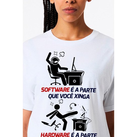 Camiseta Nerd Chic Software Você Xinga, Hardware Você Quebra
