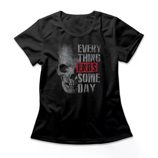 Camiseta Studio Geek Everything Ends Someday Feminino