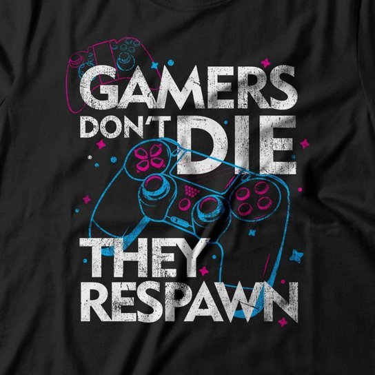 Camiseta Studio Geek Gamers Don't Die Masculino