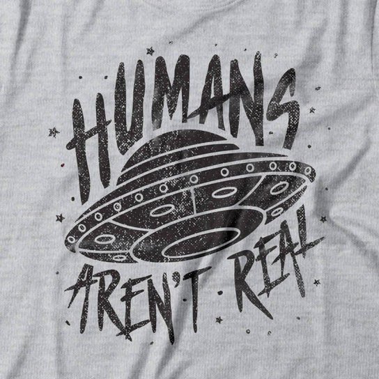 Camiseta Studio Geek Humans Aren't Real Feminino