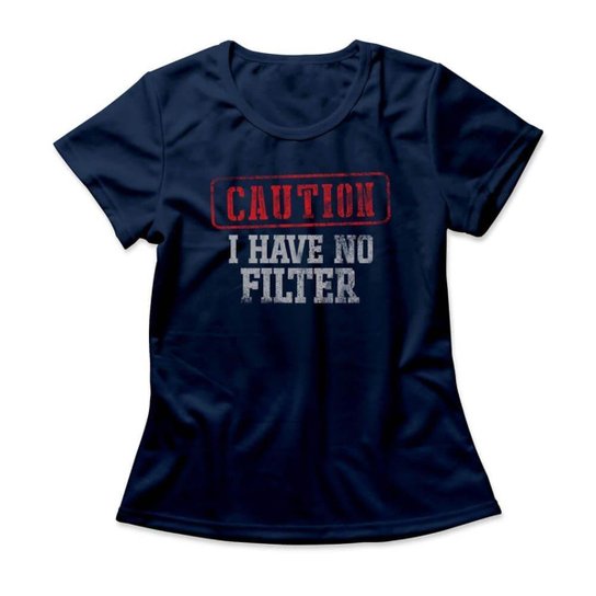 Camiseta Studio Geek I Have No Filter Feminino