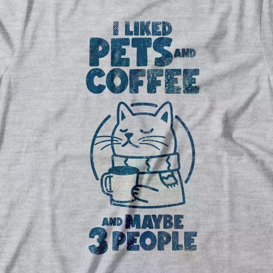 Camiseta Studio Geek I Liked Pets And Coffee Masculino