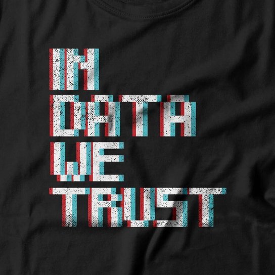 Camiseta Studio Geek In Data We Trust Masculino