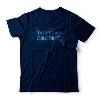 Camiseta Typeface Anatomy by Unitri Design