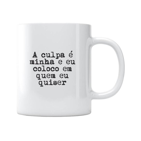 Caneca A Culpa É Minha