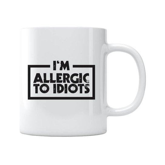 Caneca Allergic To Idiots