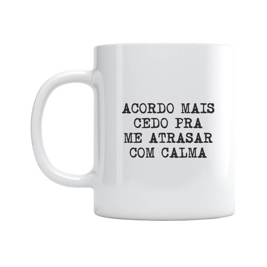 Caneca Atrasar Com Calma