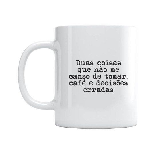 Caneca Café E Decisões Erradas