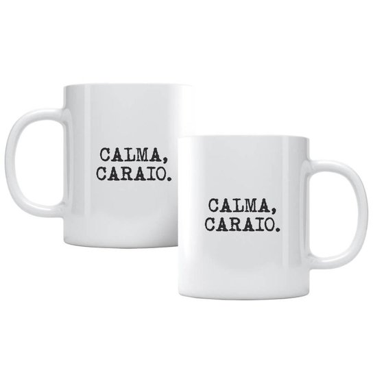Caneca Calma Carai