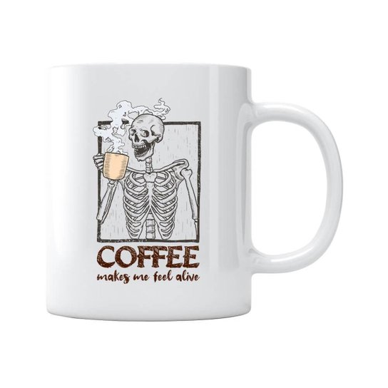 Caneca Coffee Makes Me Feel Alive