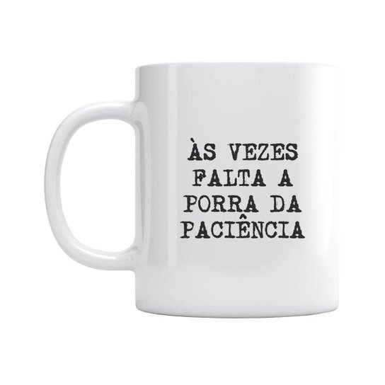 Caneca Falta Paciência
