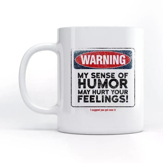 Caneca Hurt Your Feelings