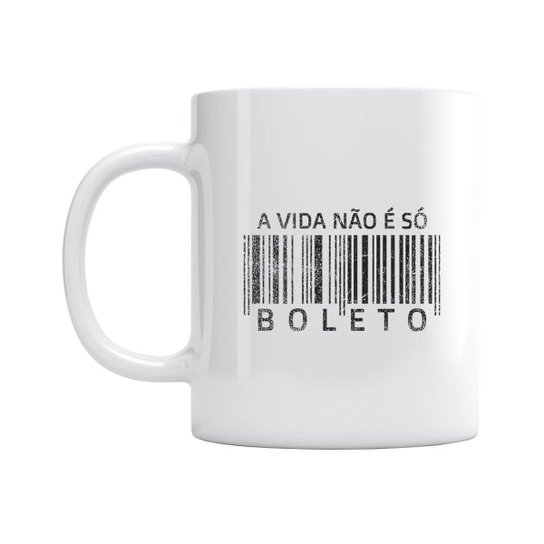 Caneca Não É Só Boleto
