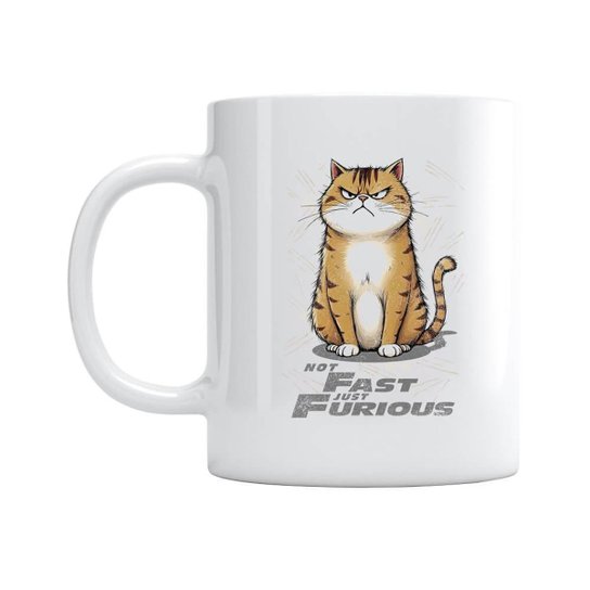 Caneca Not Fast Just Furious