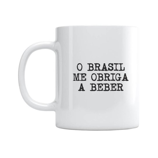 Caneca O Brasil Me Obriga A Beber
