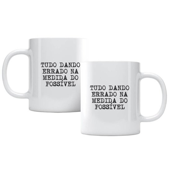 Caneca Tudo Dando Errado