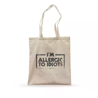 Ecobag Allergic To Idiots