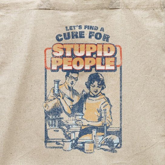 Ecobag Cure For Stupid People
