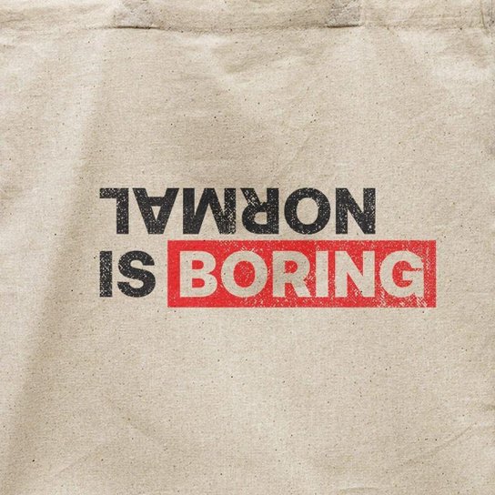 Ecobag Normal Is Boring