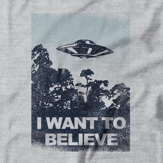 Moletom I Want To Believe