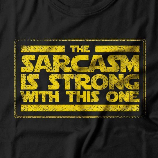 Moletom Sarcasm Is Strong