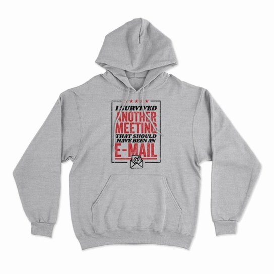 Moletom Studio Geek Com Capuz Survived Another Meeting Unissex